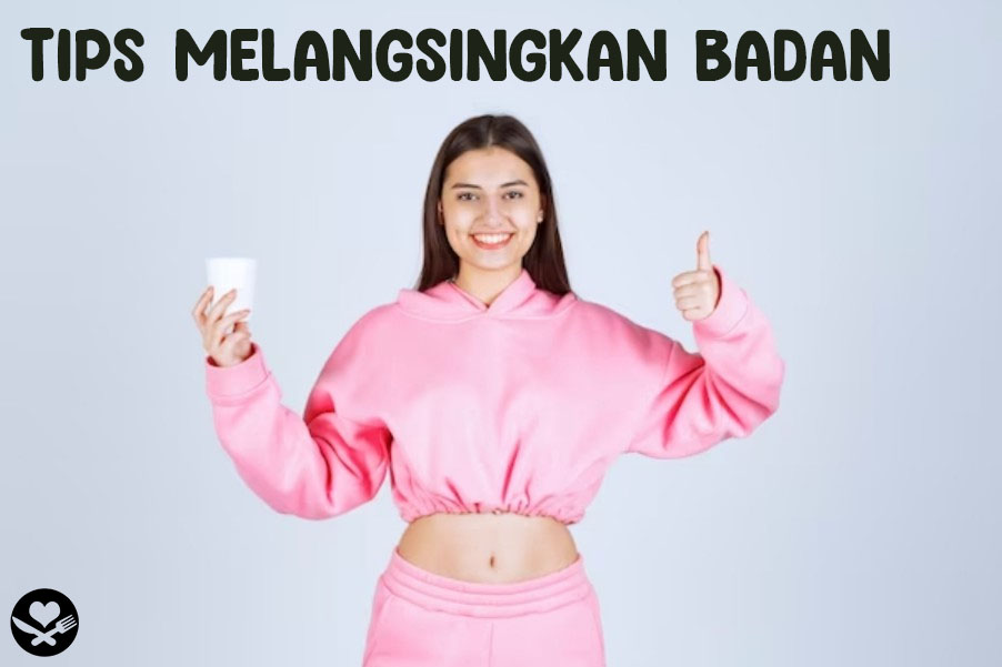 Melangsingkan Badan